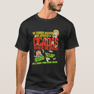 Cicada Arrival Shirt the Invasion of the Cicada Br