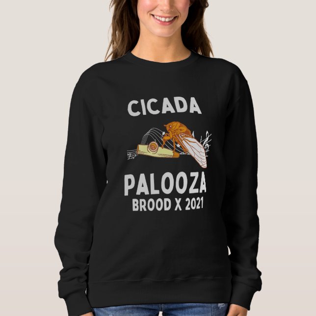 Cicada Palooza Sweatshirt (Front)