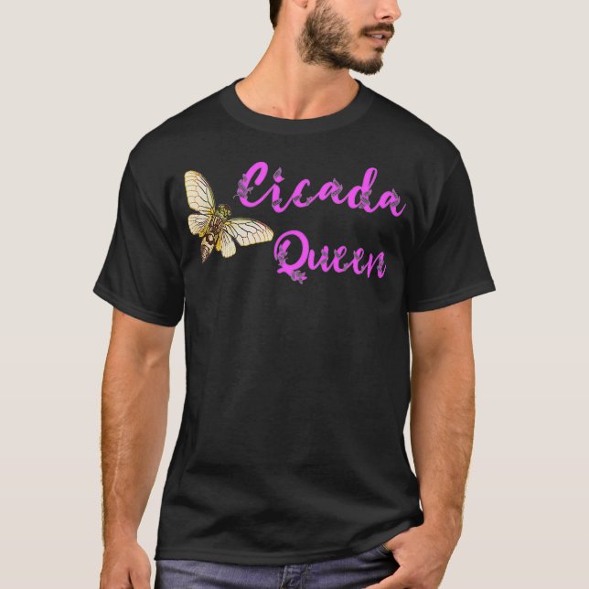 Cicada Queen Magicicada Swarm Insect Invasion T-Shirt (Front)