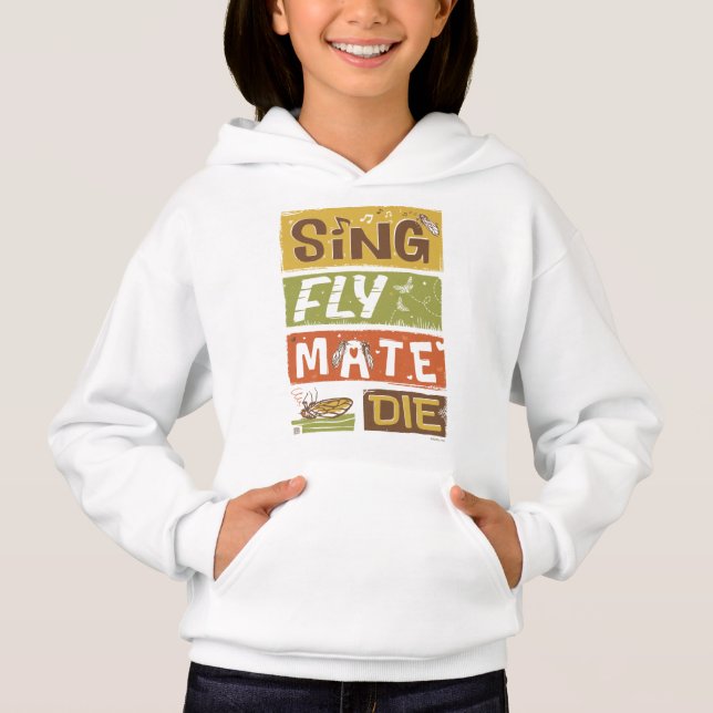 Cicada Sing Fly Mate Die (Front)