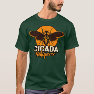 Cicada Whisperer T-Shirt