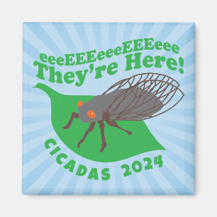 Cicadas 2024 They're Here Magnet