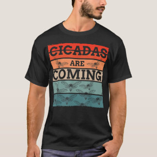 Cicadas are coming Brood X swarm  usa Insect cicad T-Shirt