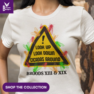 CICADAS AROUND 2024 Fun Hazard Sign T-Shirt