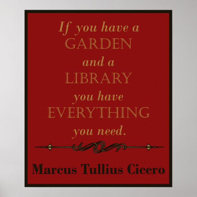 Cicero - Gardens and Libraries Quote Poster (Front)