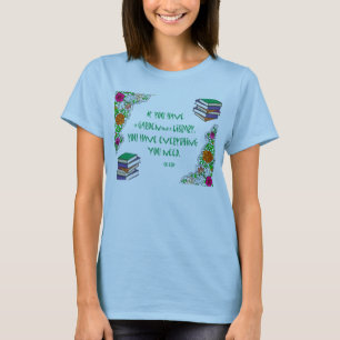 Cicero Quote if you have a garden and a library T-Shirt