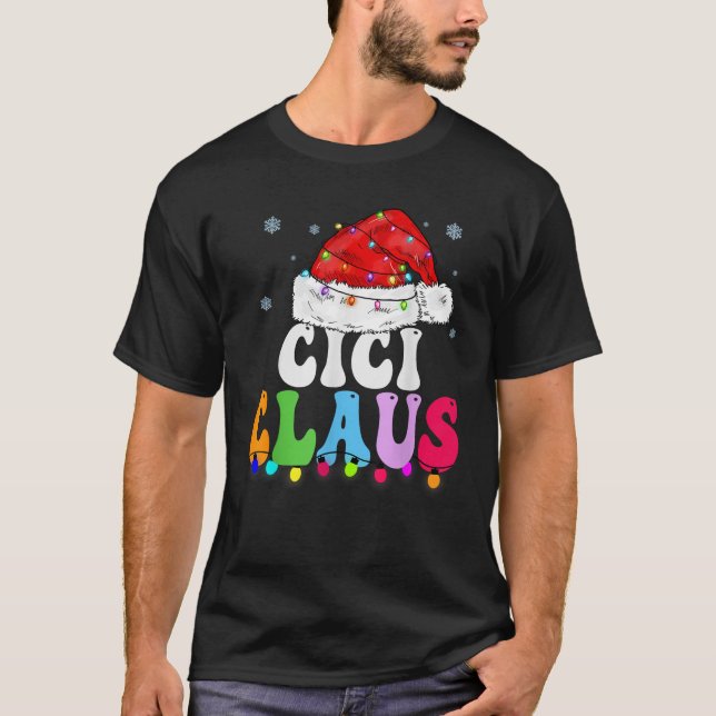 Cici Claus Funny Xmas Family Matching Cici Grandma T-Shirt (Front)