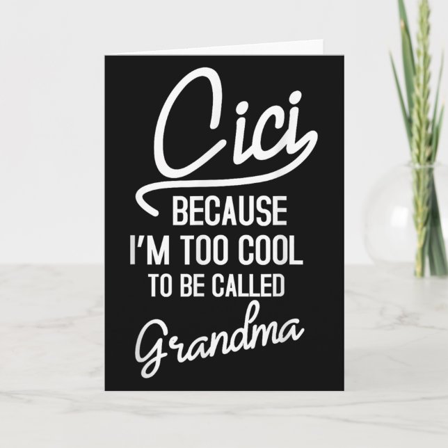 Cici Grandma Cool Grandmother Mothers Day Da1  Card (Front)