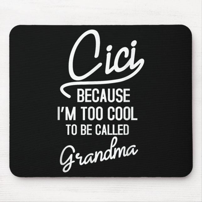 Cici Grandma Cool Grandmother Mothers Day Da1  Mouse Mat (Front)