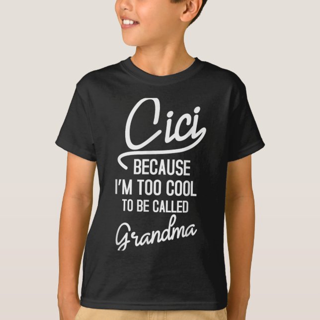 Cici Grandma Cool Grandmother Mothers Day Da1  T-Shirt (Front)