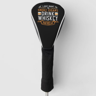 Cigar and Whiskey Quote  Golf Head Cover