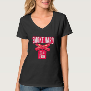 Cigar Smoker Aficionado Smoke Hard To Go Pro Cigar T-Shirt