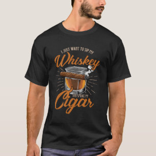 Cigar Smoker Cigar Lover Funny Whiskey Lover Gift T-Shirt