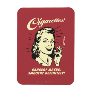 Cigarettes: Cancer Maybe Smooth Def. Magnet
