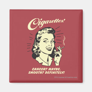 Cigarettes: Cancer Maybe Smooth Def. Magnet