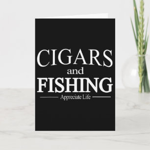 Cigars And Fishing T Shirt For Cigar Smokers Card