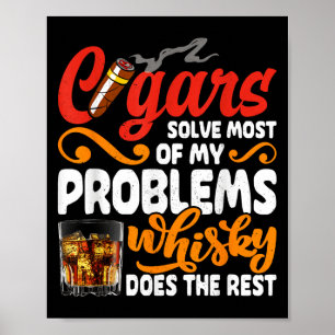 Cigars And Whiskey Lover Funny Drinking Quote Grap Poster