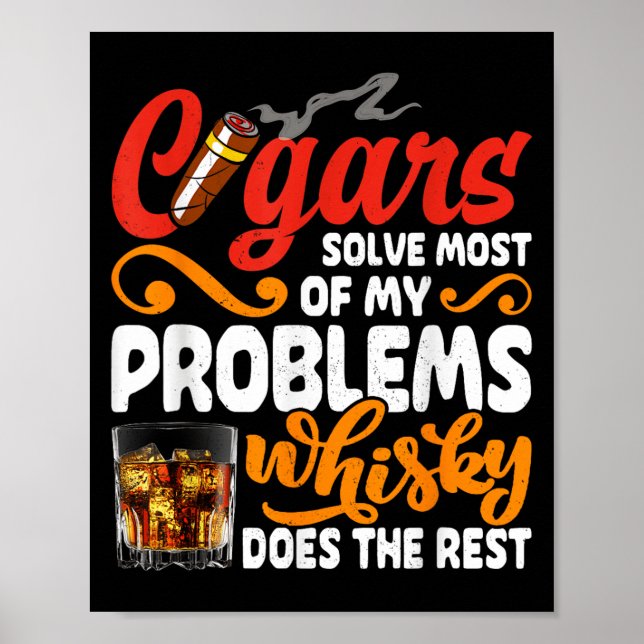 Cigars And Whiskey Lover Funny Drinking Quote Grap Poster (Front)