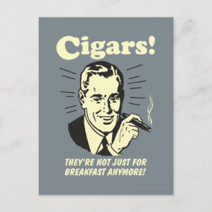 Cigars: Not Just Breakfast Anymore Postcard