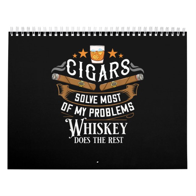 Cigars Solve Most Of My Problems Whiskey Calendar (Cover)