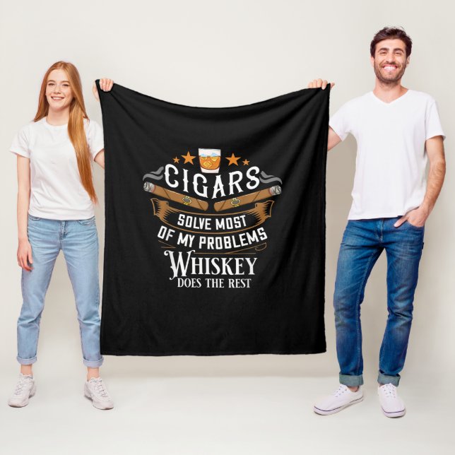 Cigars Solve Most Of My Problems Whiskey Fleece Blanket (In Situ)