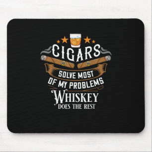 Cigars Solve Most Of My Problems Whiskey Mouse Mat