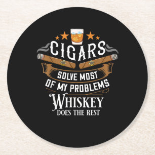 Cigars Solve Most Of My Problems Whiskey Round Paper Coaster