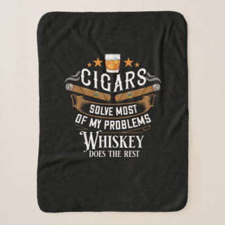 Cigars Solve Most Of My Problems Whiskey Sherpa Blanket