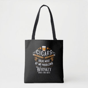 Cigars Solve Most Of My Problems Whiskey Tote Bag