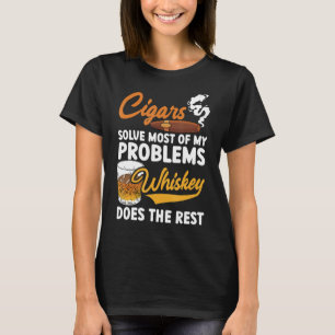Cigars Solves Most Of My Problems T-Shirt