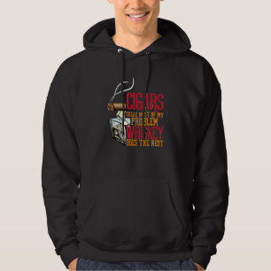 Cigars Sove Most Of My Problems Wisky Does The Res Hoodie