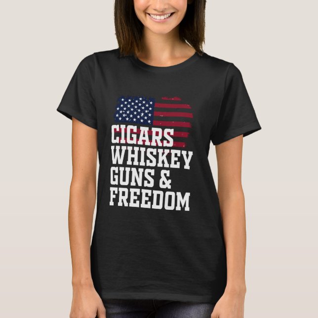 Cigars Whiskey Guns And Freedom Cigars T-Shirt (Front)