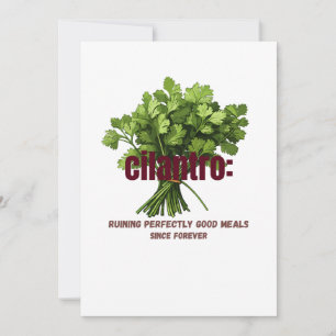 Cilantro – Ruining Perfectly Good Meals Holiday Card