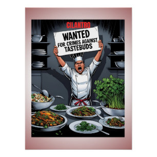 Cilantro – Wanted for Crimes Against Tastebuds Poster