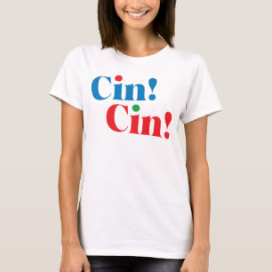Cin!Cin! Celebration T-shirt