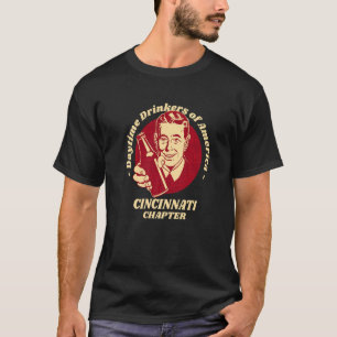 Cincinnati Chapter Daytime Drinkers Beer Brew T-Shirt