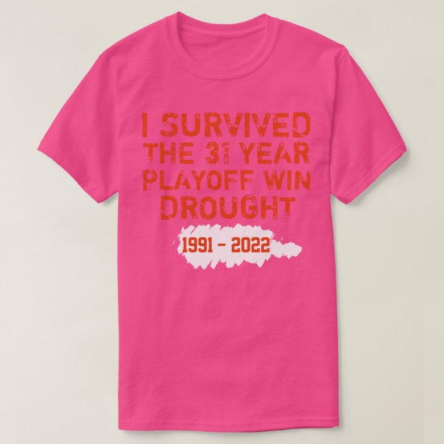 Cincinnati I Survived The Drought 19912022i surviv T-Shirt (Design Front)