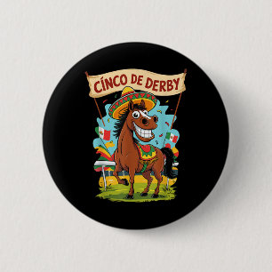 Cinco De Derby Funny Horse Racing Derby De Mayo 6 Cm Round Badge