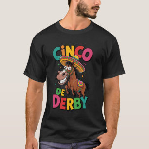 Cinco de Derby Funny Horse Racing Derby de Mayo T-Shirt