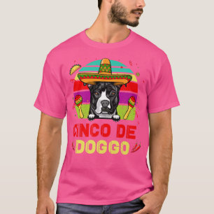 Cinco de Doggo Hilarious Pit Bull Dog for Cinco de T-Shirt