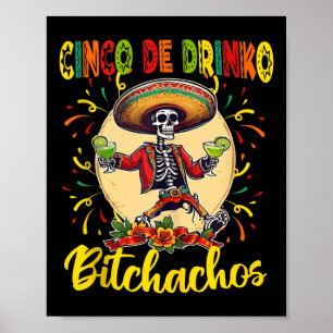 Cinco De Drinko Achos Cinco De Mayo Drinking Funny Poster