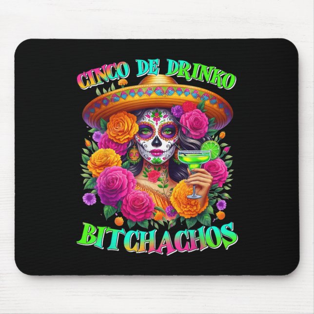 Cinco De Drinko Achos Cinco De Mayo Drinking Mexic Mouse Mat (Front)
