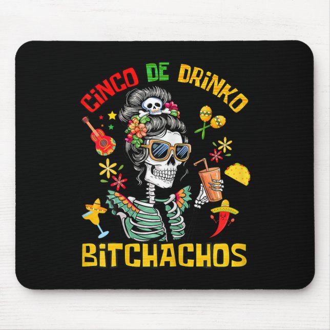Cinco De Drinko Achos Cinco De Mayo Drinking  Mouse Mat (Front)