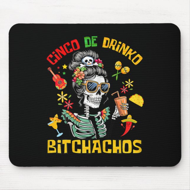 Cinco De Drinko Achos Cinco De Mayo Drinking  Mouse Mat (Front)