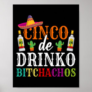 Cinco De Drinko Achos Cinco De Mayo Party Women Me Poster