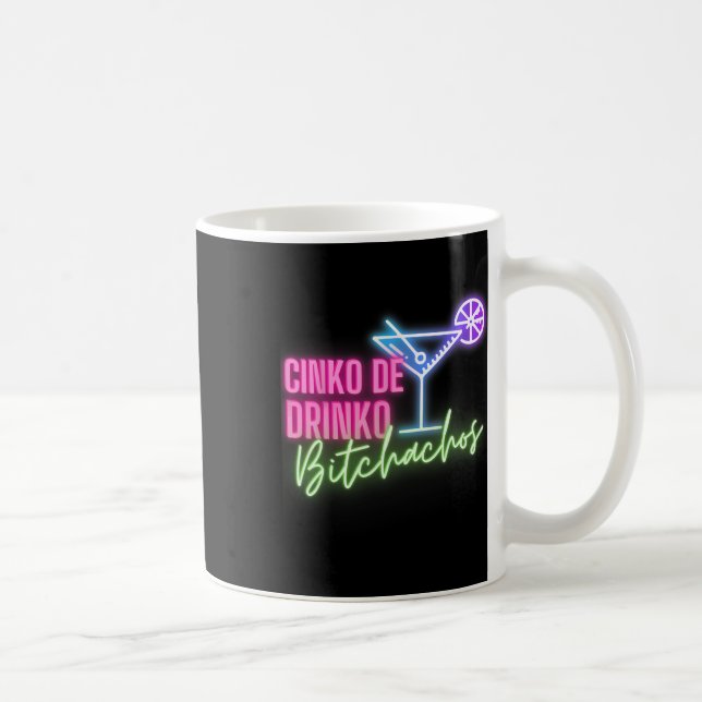 Cinco De Drinko Achos Funny Cinco De Mayo Drinking Coffee Mug (Right)
