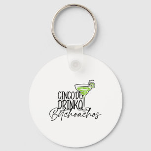 Cinco De Drinko Achos Funny Cinco De Mayo Drinking Key Ring