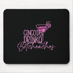 Cinco De Drinko Achos Funny Cinco De Mayo Drinking Mouse Mat