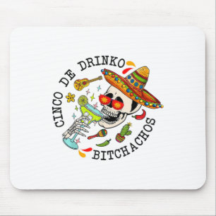 Cinco De Drinko Achos Funny Cinco De Mayo Mexican Mouse Mat