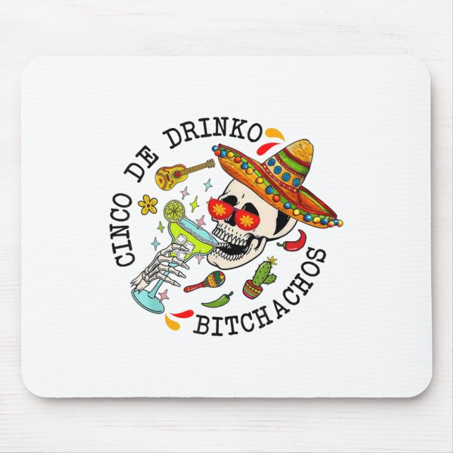 Cinco De Drinko Achos Funny Cinco De Mayo Mexican  Mouse Mat (Front)